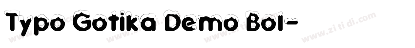 Typo Gotika Demo Bol字体转换